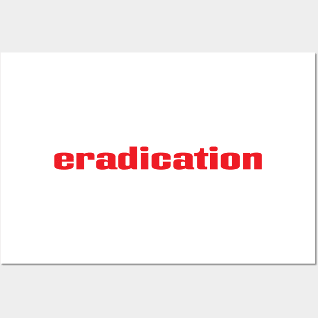 Eradication Wall Art by ProjectX23 Orange